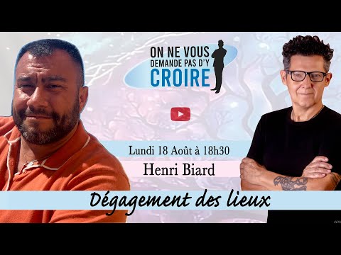 HENRI BIARD : Dégagement des lieux