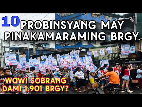 Grabe Sobrang dami naman ng BRGY. sa mga Probinsyang ito. Saan kaya ito? Alamin!