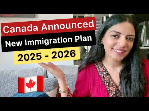 Breaking news! Canada’s announced NEW Immigration Plan for 2025 - 2026