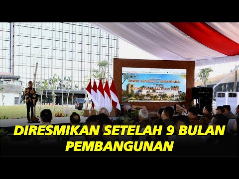 Satu Lagi Diresmikan Presiden Jelang Pensiun, Hotel Bintang 5 Pertama di IKN Nusantara!