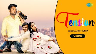 Ajesh Kumar | Tension | अजेश कुमार | टेंशन | Haryanvi Sad Song | Music Video
