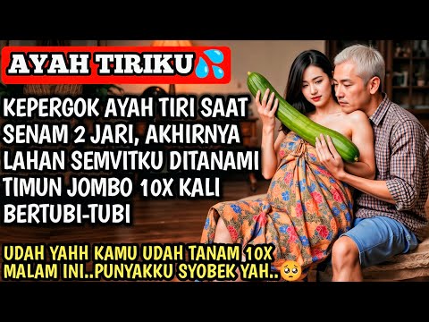 KISAH NYATA | KEPERGOK AYAH TIRI SAAT SENAM, 31 HARI 31 MALAM BERSAMA AYAH TIRI YANG BAIK HATI