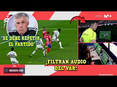 🚨¡ESCÁNDALO! FILTRAN el AUDIO VAR del PENALTI de TCHOUAMENI y el REAL MADRID PIDE REPETIR el DERBI