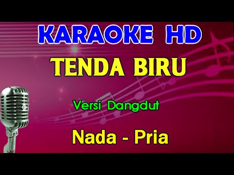 TENDA BIRU – Desi RatnaSari | KARAOKE Nada Pria || Dangdut Version