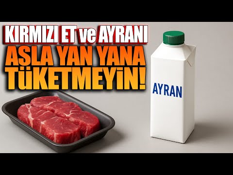 Kırmızı Et ve Ayranı Asla Yan Yana Tüketmeyin!
