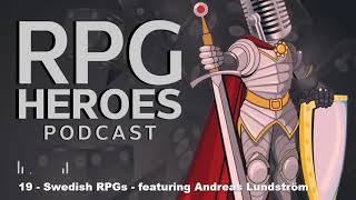 19 - Swedish RPGs - featuring Andreas Lundström