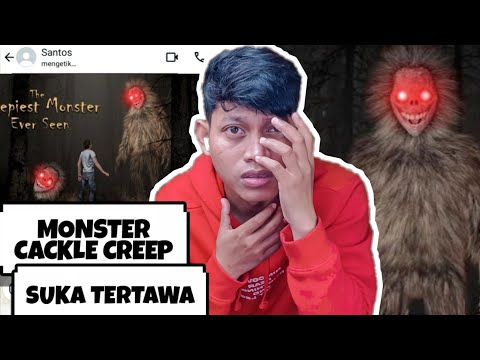 CACKLE CREEP MONSTER SUKA TERTAWA DAN SUKA MENYIKSA MANUSI4 ⁉️⁉️ Chat History Horror Indonesia