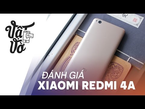 (VIETNAMESE) Vật Vờ- Đánh giá chi tiết Xiaomi Redmi 4A: chỉ 2 triệu thôi