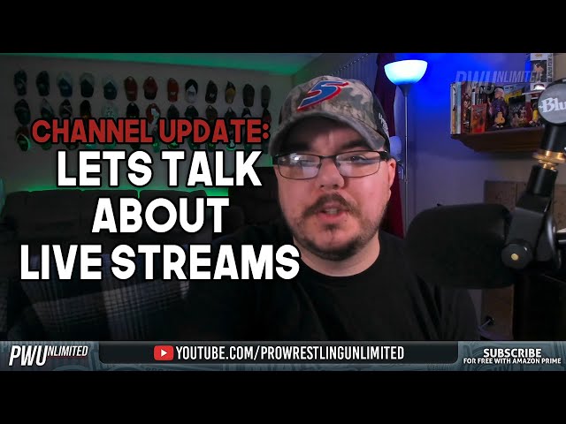 Channel Update: We Need To Have A Talk About Live Streams