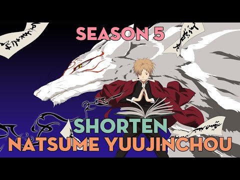 SHORTEN "Cuốn sách về những người bạn của Natsume" | Season 5 | AL Anime