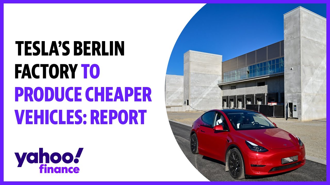 Tesla’s Berlin factory to produce cheaper vehicle: Report