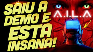 FINALMENTE SAIU A DEMO DE A.I.L.A (JOGO BRASILEIRO) E QUASE MORRI DO CORAÇÃO!!!