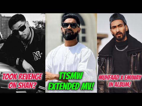 EMIWAY TTSMW EXTENDED VIDEO OUT! KR$NA TOOK REVENGE ON SHAN? MUHFAAD X EMIWAY IN ALBUM - REPLY!