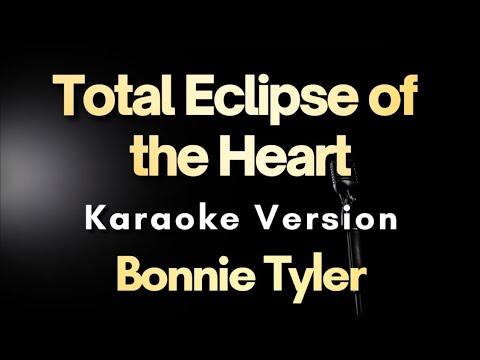 Total Eclipse of the Heart – Bonnie Tyler | Karaoke Version