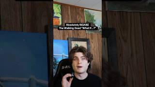 Absolutely INSANE The Walking Dead “What If…?”
