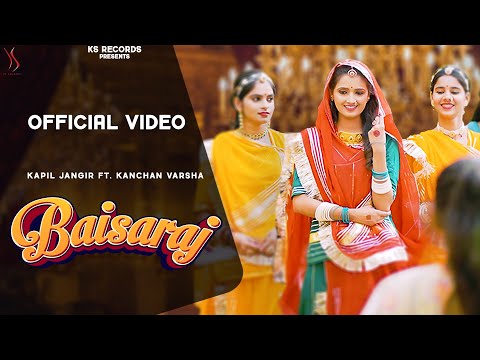 Baisaraj ( Official Video ) | &nbsp;Kapil Jangir Ft. Kanchanvarsha | Muskan Sharma | New Rajasthani Song