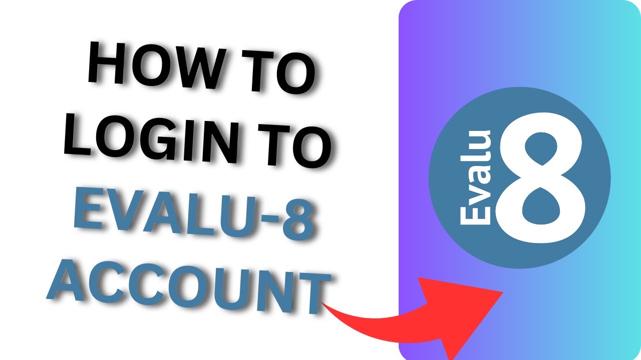 Evalu-8 Login  UK 2024