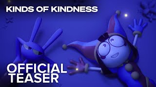 The Amazing Digital Circus | Official Teaser | Kinds of Kindness Style