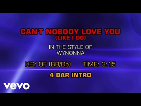 Wynonna – Can’t Nobody Love You (Like I Do) (Karaoke)