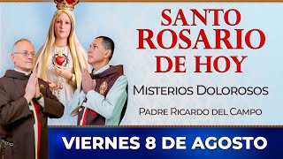 Santo Rosario de Hoy | Viernes 8 de Agosto - Misterios Dolorosos #rosario #santorosario