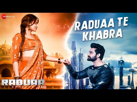 Raduaa Te Khabra - Raduaa Returns | Nav Bajwa, Mahira Sharma | Dilpreet Dhillon | Ullumanati