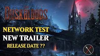The Duskbloods Reaction - Network Test ANNOUNCED, And Everything We Know So Far