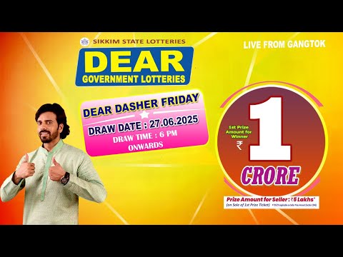 DEAR DASHER FRIDAY DEAR 6 PM  ONWARDS DRAW DATE 27.06.2025 SIKKIM LOTTERIES LIVE DRAW