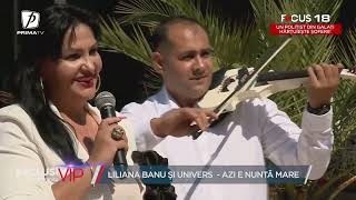 Liliana Banu și Univers - Azi e nuntă mare