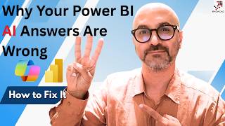 Why Your Power BI AI Answers Are Wrong (And How to Fix It)