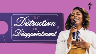 The Distraction Of Disappointment // Do Not Disturb (Part 1) // Brie Davis