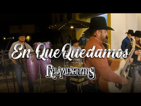 En que quedamos -Relampaguitos