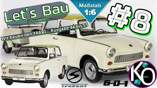 let´s Bau - Wir bauen den Trabant 601 in 1:6 von Hachette - Ausgabe 44 bis 55 - Teil 8
