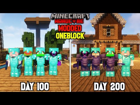 We Survived 200 Days In Modded OneBlock In Minecraft Hardcore | 5 Person 100 Days
