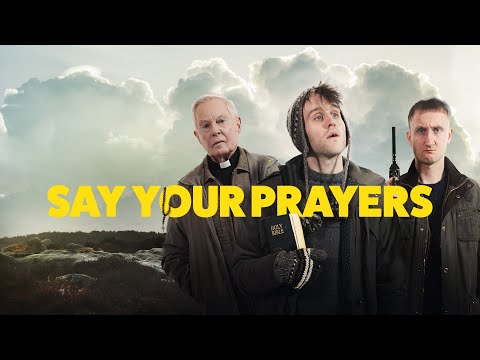 Say Your Prayers - Official Trailer