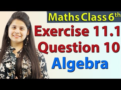 Q 10 - Ex 11.1 - Algebra - Chapter 11 - NCERT Maths Class 6th