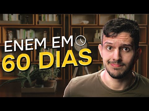 60 DIAS para o ENEM 2024: ESTRATÉGIA de RETA FINAL