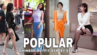 TOP beautiful chinese girls street style fashion Epi 4