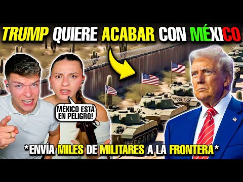 🇺🇸TRUMP QUIERE ACABAR con MÉXICO😧 **ENVÍA 1,500 MILIARES** a LA FRONTERA