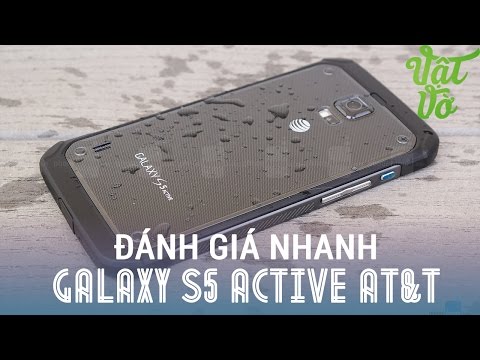 (VIETNAMESE) Vật Vờ - Trên tay đánh giá nhanh Galaxy S5 Active (AT&T): siêu trâu bò của Samsung chuyên đập đá