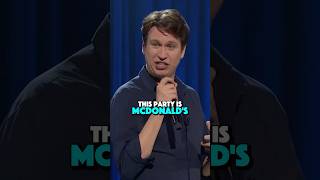 This Party is MCDONALDS  #peteholmes #standupcomedy