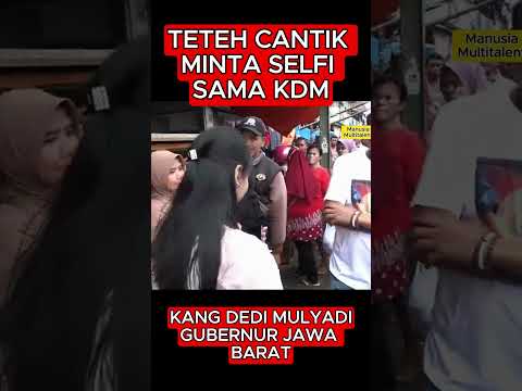 DEDI MULYADI SELFI SAMA TETEH CANTIK #kangdedymulyadi #shorts #fyp