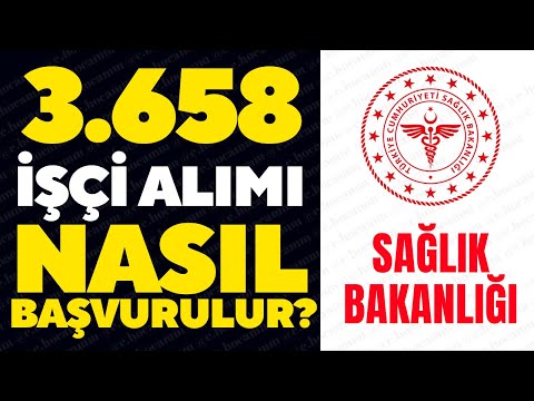SAĞLIK BAKANLIĞI 3 BİN 658 İŞÇİ ALIMI BAŞVURULARI BAŞLADI-İŞÇİ ALIMI BAŞVURUSU NASIL YAPILIR