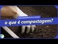 Compostagem e seus Benefícios