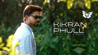 Kikran De Phull (Official Song) Arjan Dhillon | Mxrci | Latest Punjabi Songs