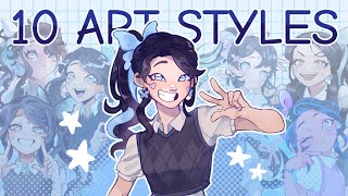 10 ART STYLES  with my character!