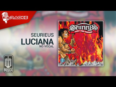 Seurieus – Luciana (Official Karaoke Video) | No Vocal