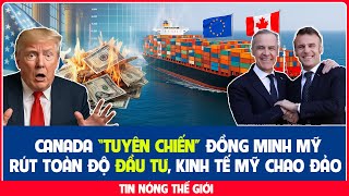Canada LẬT ĐỔ Mỹ, Hàng Loạt Tập Đoàn KHỔNG LỒ THÁO CHẠY sang Châu Âu và Châu Á