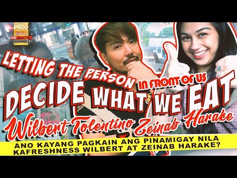 LETTING THE PERSON INFRONT OF US DECIDE WHAT WE EAT l WILBERT TOLENTINO X ZEINAB HARAKE