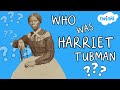 Harriet Tubman: A Journey to Freedom