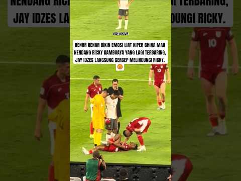 MOMENT KIPER CHINA MAU NENDANG RICKY KAMBUAYA TAPI DILINDUNGI SAMA JAY IDZES